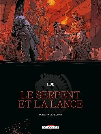 Le serpent et la lance Tome 1,2,3