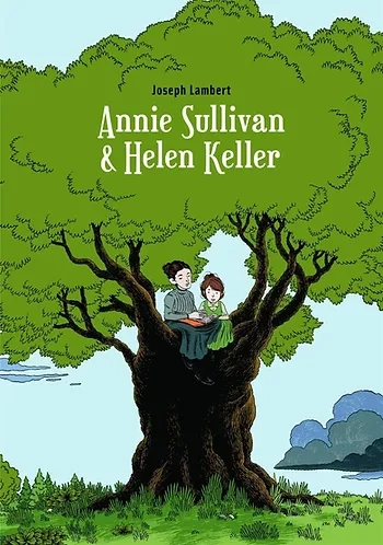 N°4 Annie Sullivan et Helen Keller